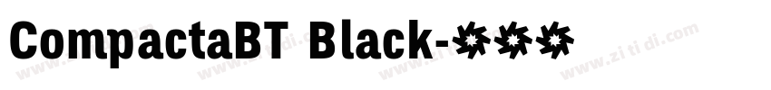 CompactaBT Black字体转换 CompactaBT Black字体转换